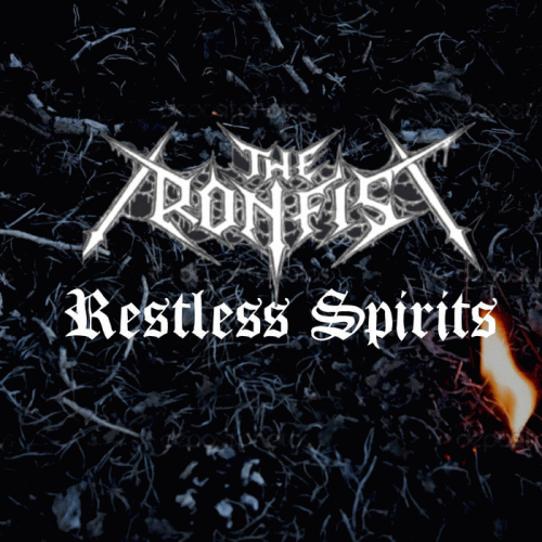 The Ironfist : Restless Spirits
